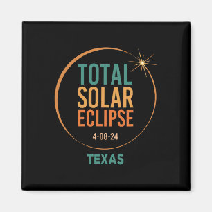 Solar Eclipse Texas 8 april 2024 Total Totality Magnet