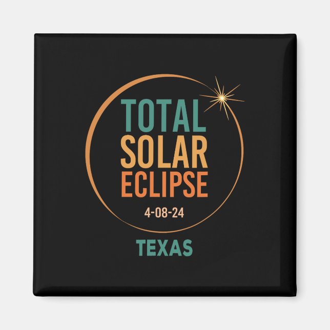 Solar Eclipse Texas 8 april 2024 Total Totality Magnet (Framsidan)