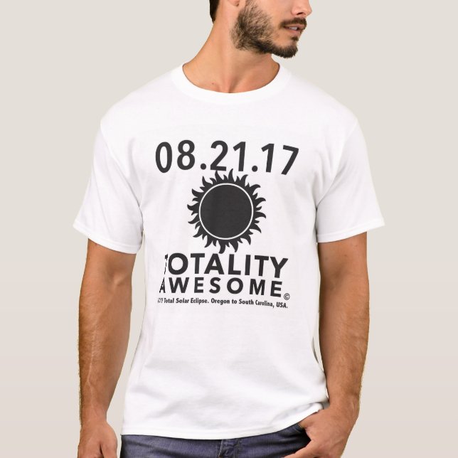 Solar Eclipse "Totality Fantastisk" T-shirt. Tee Shirt (Framsida)
