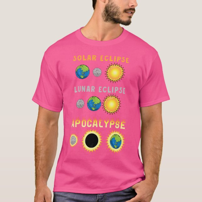 Solar Lunar Eclipse Apocalypse Funny Science Astro T Shirt (Framsida)