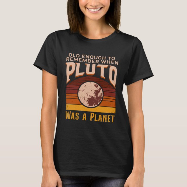 Solar System old enough Pluto Space and Planets Sc T Shirt (Framsida)