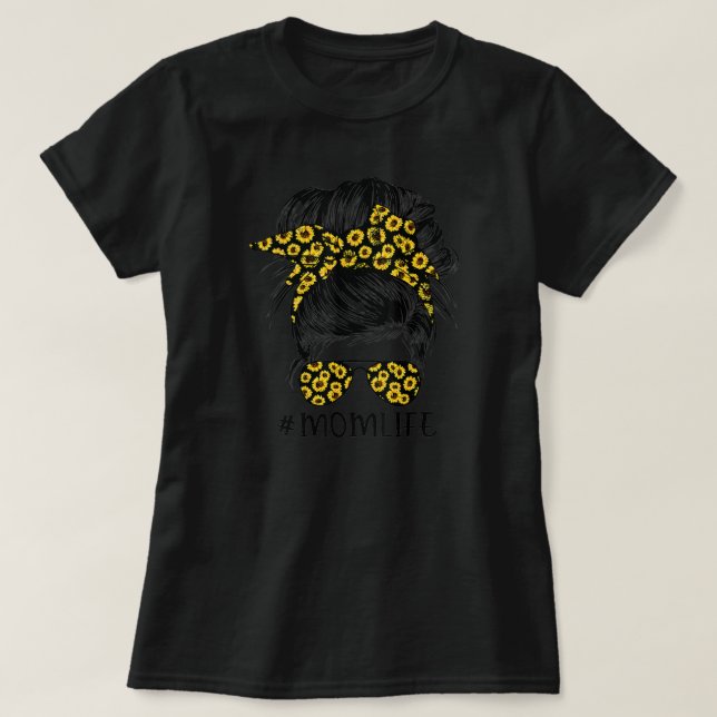 Solblommor Mamma Life Messy Bun Hair Sunglass T Shirt (Design framsida)