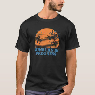 Solbränna under Progress Summa solbränna solbränna T Shirt