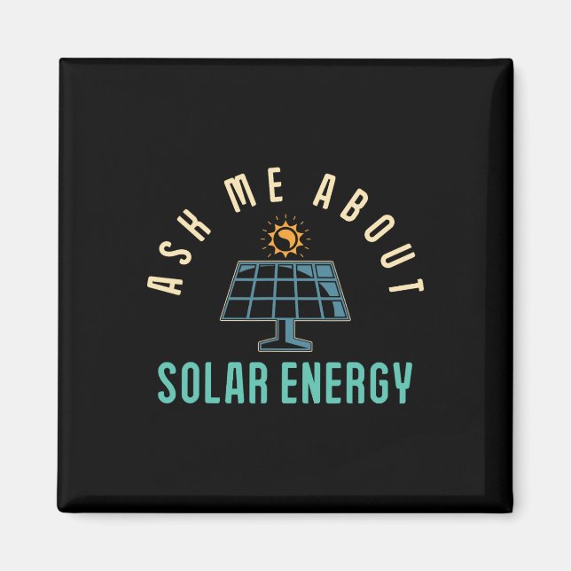 Solcellspanelen frågar mig om solenergi magnet (Framsidan)