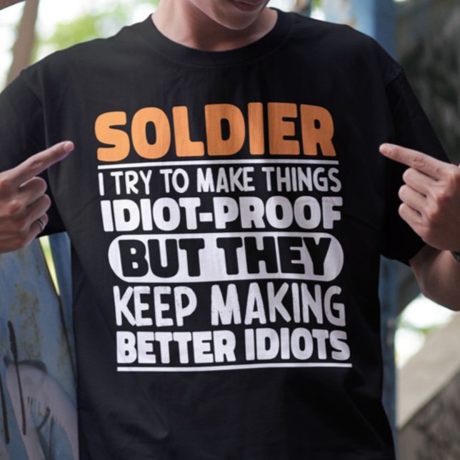 Soldat jag försöker göra Sak Roliga meningar solda T Shirt (Skapare uppladdad)
