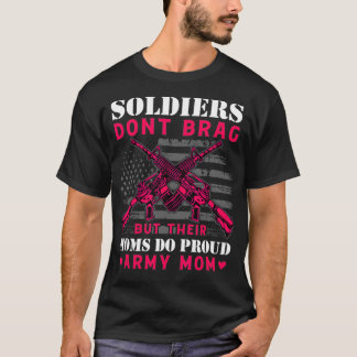 Soldater brinner inte, men deras Mammor är militär T Shirt