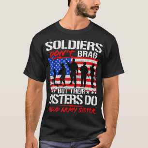 Soldater skryter inte med sina systrar... t shirt