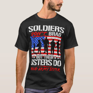 Soldater skryter inte med sina systrar... t shirt