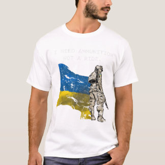 SOLDIER Ukraina I behov av ammunition, inte ett ri T Shirt