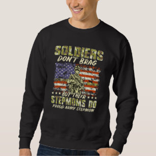 Soldiers Brag inte Proud Army Stepmamma Military M Lång Ärmad Tröja