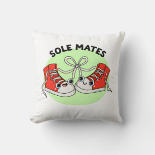 Sole Mates Funny Shoe Pun Kudde