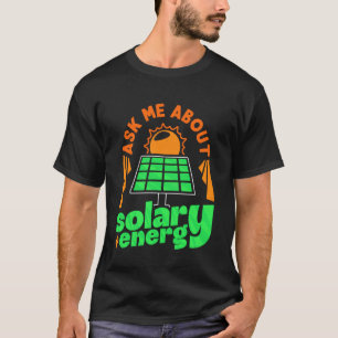 Solenergi FRÅGA MIG OM SOLENERGI Solenergi 1 T Shirt