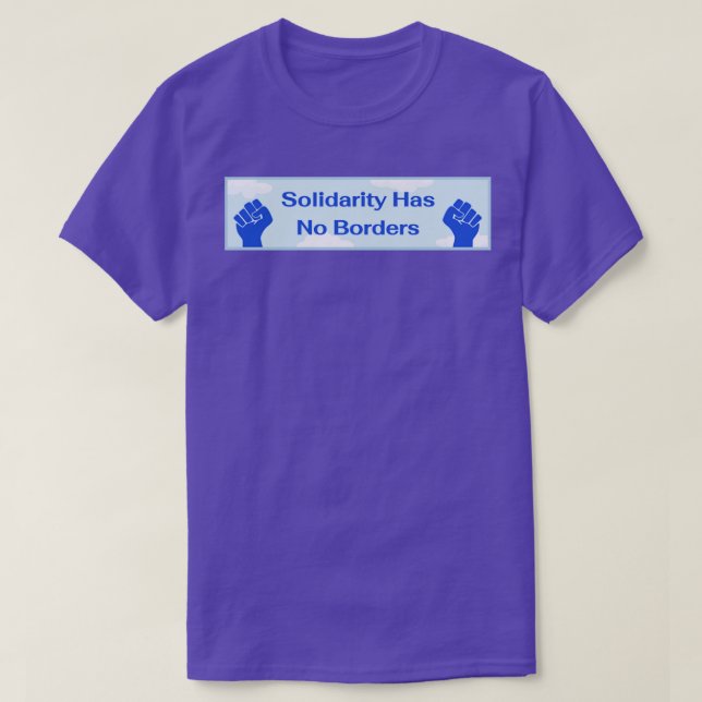 Solidaritet har inget Gräns T Shirt (Design framsida)