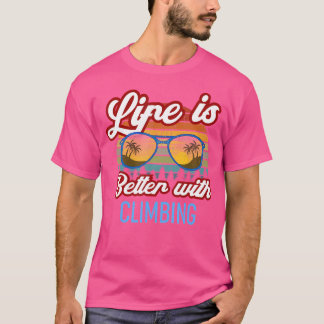 Solnedgångsslogan Livet är bättre med klättring T Shirt