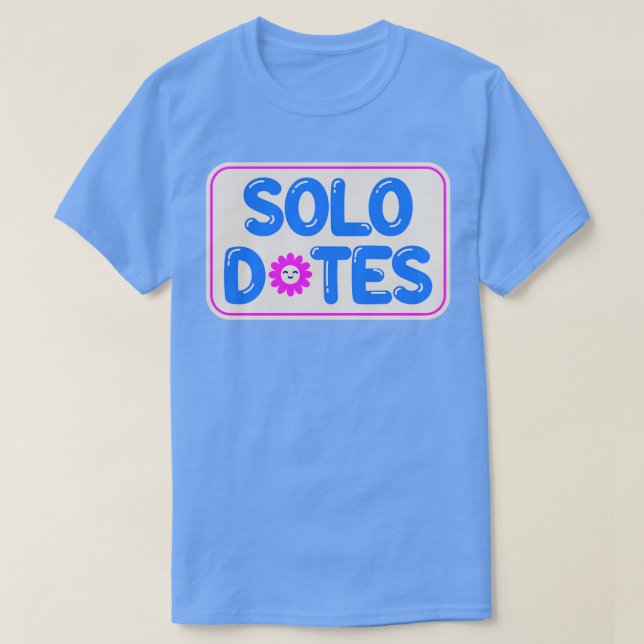 Solo Data Self Kärlek T Shirt (Design framsida)