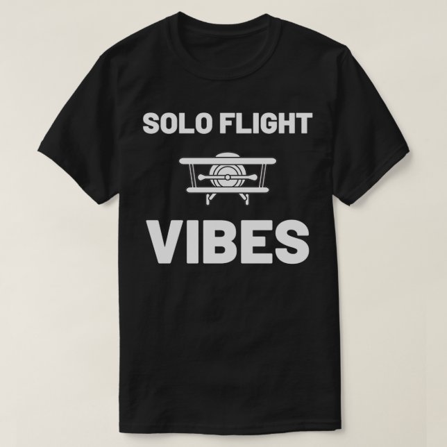 SOLO FLIGHT VIBES T SHIRT AIRPLANE FLYING PILOT TS (Design framsida)