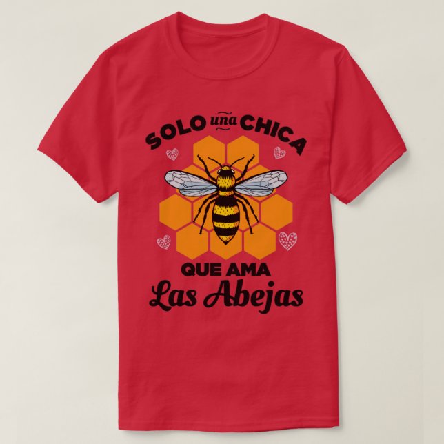 Solo una Chica que ama las Abejas T Shirt (Design framsida)