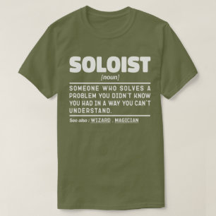 Soloist Noun Definition Coola Songster Humor Quote T Shirt