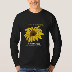 Solros du ser vacker ut som en solros t shirt