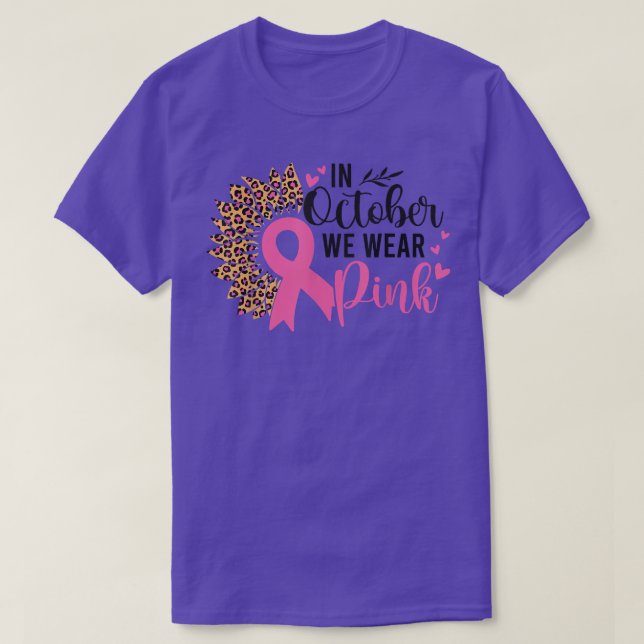 Solros i oktober Vi Bära Rosa Breast Cancer Aw T Shirt (Design framsida)