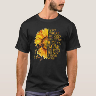 Solros jag är inte socker och spis och allt i t shirt