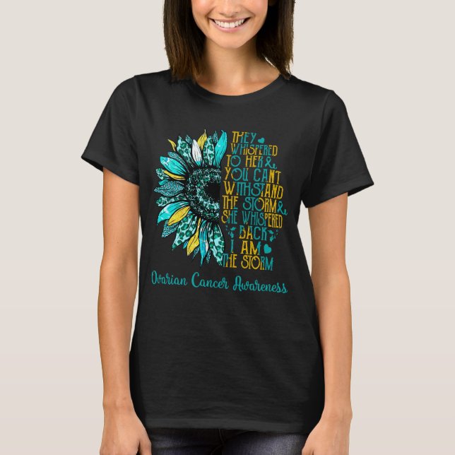 Solros Jag är stormen Ovarian Cancer Awareness T Shirt (Framsida)