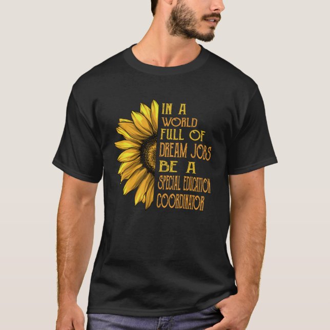 Solrosamordnare för Speciell utbildning T Shirt (Framsida)