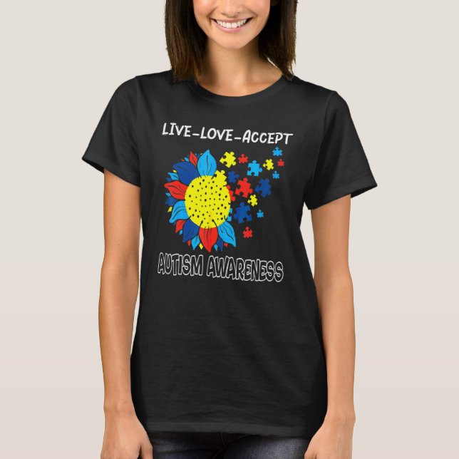 Solrosautism Medvetenhet lever och Kärlek accepter T Shirt (Framsida)