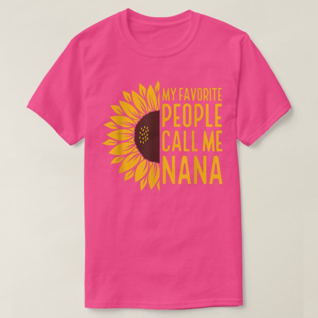 Solrosblomma Mina favoriter kallar mig Nana Mammor T Shirt (Design framsida)