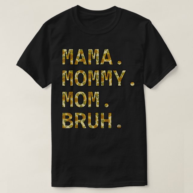 Solrossolfärglös Mamma Mamma Mamma Bruh Funny Boy  T Shirt (Design framsida)