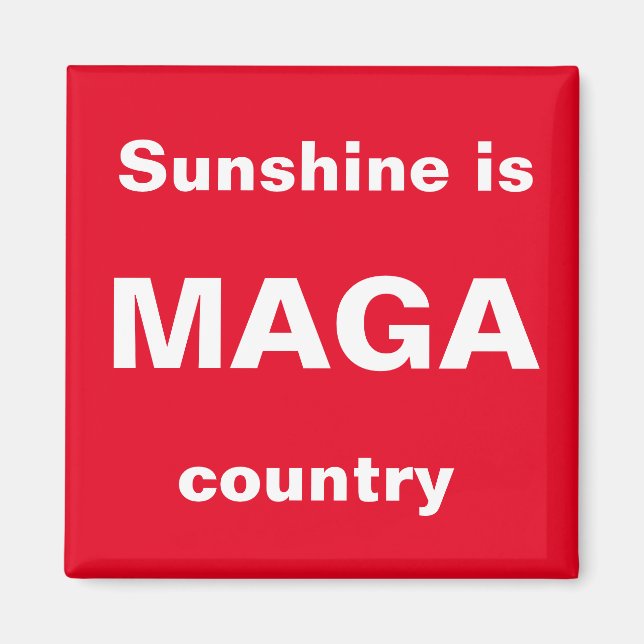 Solskin är MAGA land Magnet (Framsidan)