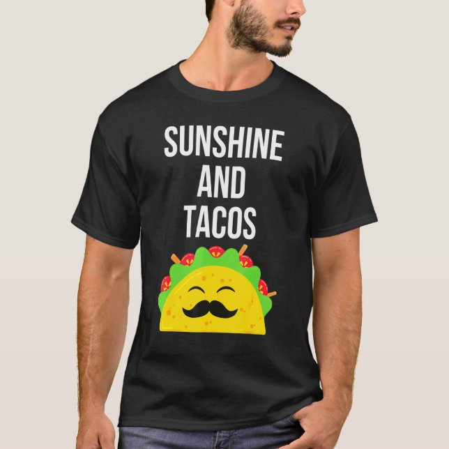 Solskin och Tacos Taco Mexikanska livsmedel T Shirt (Framsida)