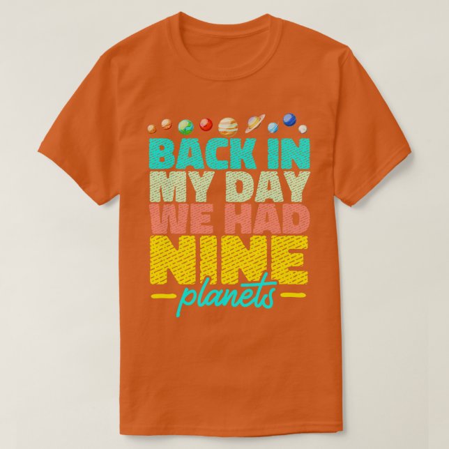 Solsystemet hade nio planeter på min dag. t shirt (Design framsida)