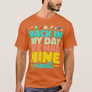 Solsystemet hade nio planeter på min dag. t shirt