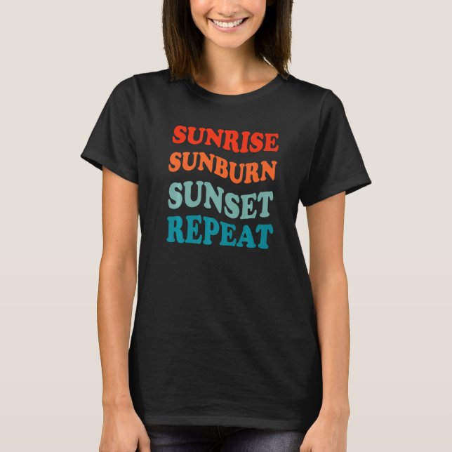 Soluppgång Sunburn Sunset Repeat Sand Surfa Summer T Shirt (Framsida)