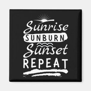 Soluppgång Sunburn Sunset Repeat Summer Beach Magnet