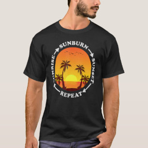 Soluppgång Sunburn Sunset Repeat T Shirt