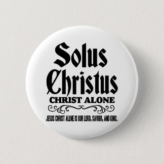 Solus christus eller Solo Christo: "Kristus ensam" Knapp