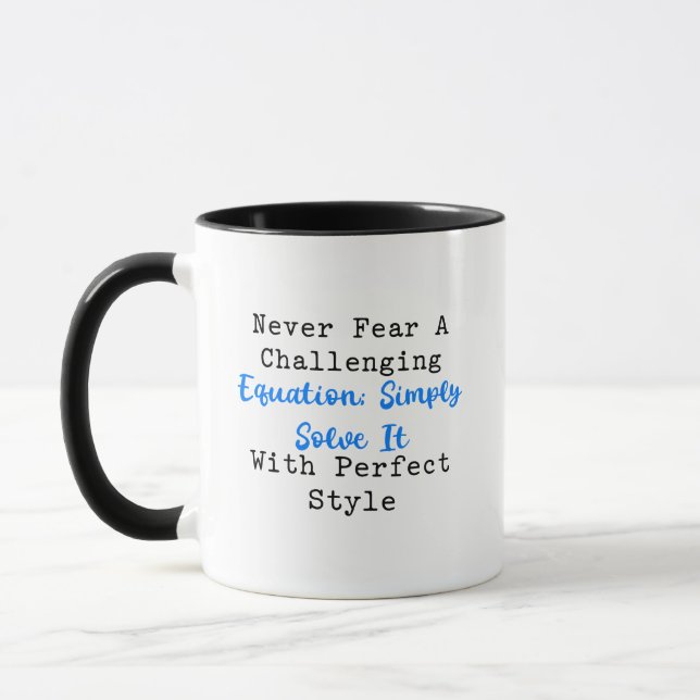 Solve Challenging Equations with Perfect Style Mugg (Vänster)