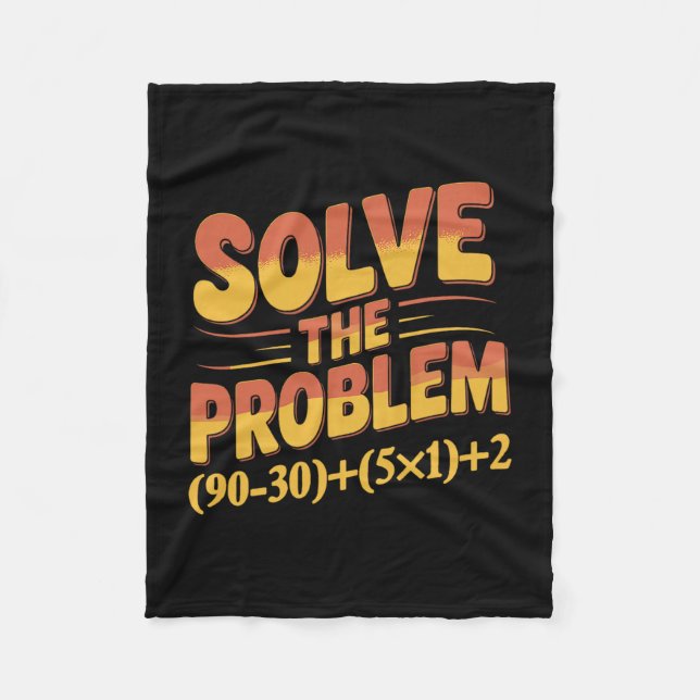 Solve The Problem 67 Math Teacher Mathematics 67th Fleecefilt (Framsidan)