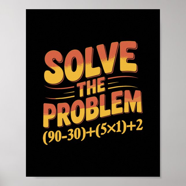 Solve The Problem 67 Math Teacher Mathematics 67th Poster (Framsidan)
