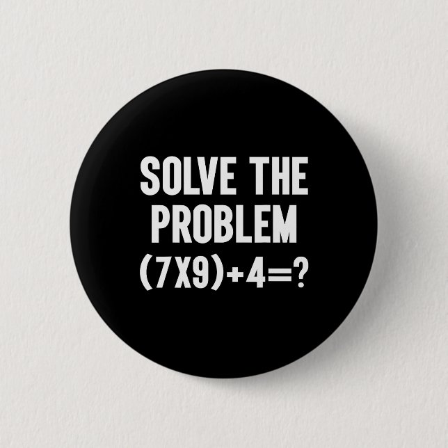 Solve The Problem 67 Six Seven Funny Math Teacher  Knapp (Framsida)