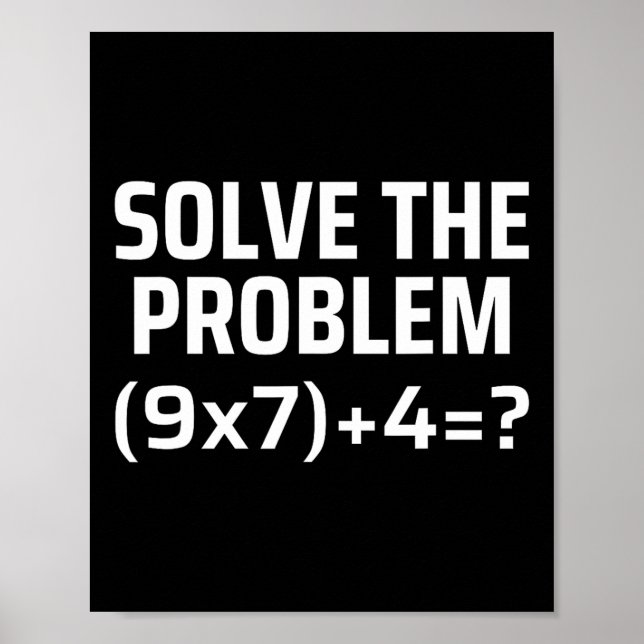 Solve The Problem 67 Six Seven Funny Math Teacher  Poster (Framsidan)