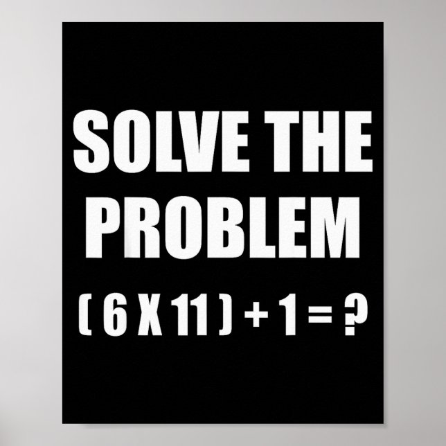 Solve The Problem Math Teacher Joke 67 Funny Six S Poster (Framsidan)