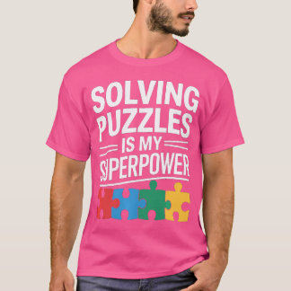 Solving Puzzles Is My Superpower Funny Jigsaw Puzz T Shirt