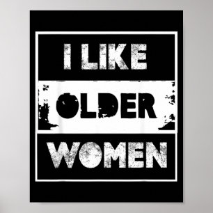 Som äldre kvinnor Roligt citat Sarcastic Mäns humo Poster