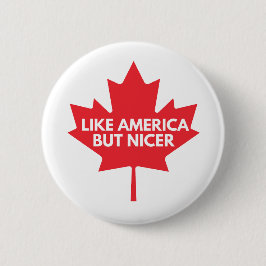 Som Amerika, men Nicer Button Badge Knapp