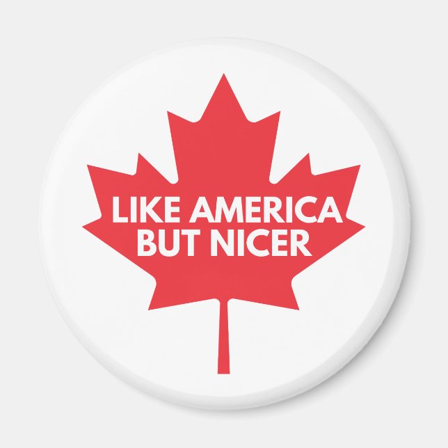 Som Amerika, men Nicer Fridge Magnet (Framsidan)
