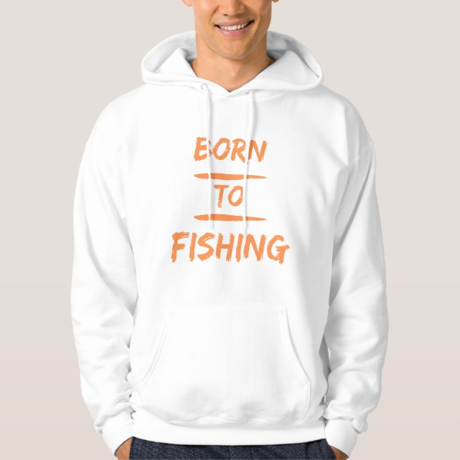 som är födda i fiske hoodie (Framsida)