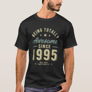 som är helt Fantastisk sedan 1995 T Shirt